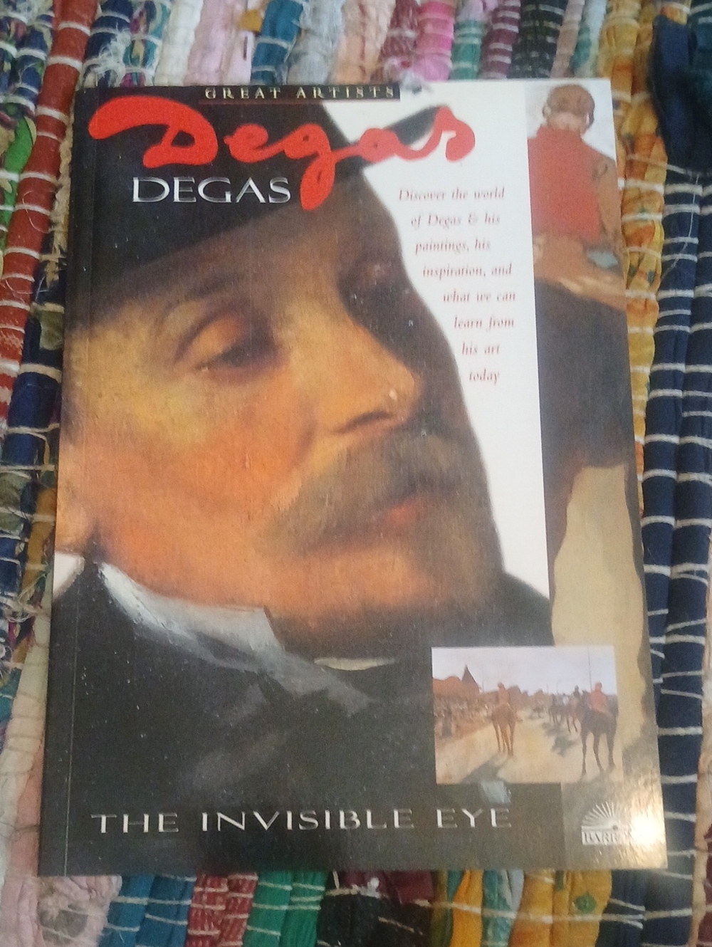 Degas: The Invisible Eye Great Artists Book